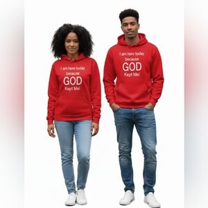 I am Here Today  Because God Kept Me Sweatshirts with Hoodie and Pocket